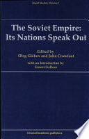 The Soviet Empire : its nations speak out : the first Congress of People's Deputies, Moscow, 25 May to 10 June 1989 /