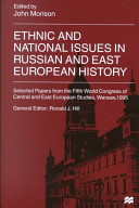 Ethnic and national issues in Russian and East European history /