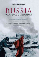 Russia : war, peace and diplomacy : essays in honour of John Erickson /