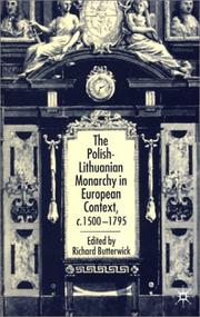 The Polish-Lithuanian monarchy in European context, c. 1500-1795 /