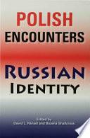 Polish encounters, Russian identity /