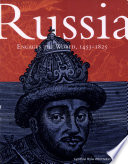 Russia engages the world, 1453-1825 /