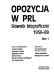 Opozycja w PRL : słownik biograficzny 1956-1989 /