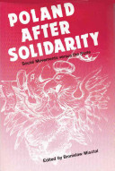 Poland after Solidarity : social movements versus the state /
