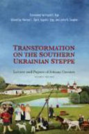 Transformation on the Southern Ukrainian Steppe Letters and Papers of Johann Cornies, Volume II: 1836-1842 /