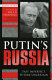 Putin's Russia : past imperfect, future uncertain /