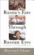 Russia's fate through Russian eyes : voices of the new generation /