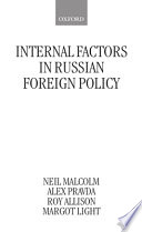 Internal factors in Russian foreign policy /