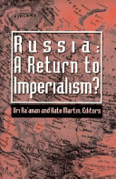 Russia : a return to imperialism? /