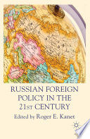 Russian foreign policy in the 21st century /