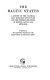 The Baltic States ; a survey of the political and economic structure and the foreign relations of Estonia, Latvia, and Lithuania.