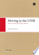 Moving in the USSR : Western anomalies and Northern wilderness /