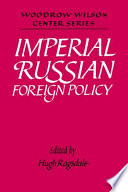 Imperial Russian foreign policy /