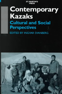 Contemporary Kazaks : cultural and social perspectives /