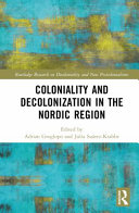 Coloniality and decolonization in the Nordic region /