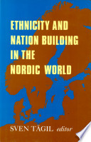 Ethnicity and nation building in the Nordic world /