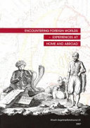 Encountering foreign worlds : experiences at home and abroad : proceedings from the 26th Nordic Congress of Historians, Reykjavík 8-12 August 2007 /