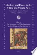 Ideology and power in the Viking and Middle Ages : Scandinavia, Iceland, Ireland, Orkney, and the Faeroes /