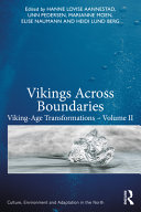 Vikings across boundaries : Viking-age transformations, volume II /