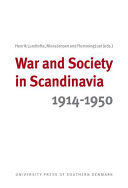 War and society in Scandinavia 1914-1950 /