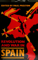 Revolution and war in Spain, 1931-1939 /