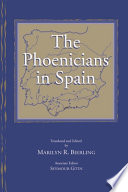 The Phoenicians in Spain : an archaeological review of the eighth-sixth centuries B.C.E. : a collection of articles translated from Spanish /