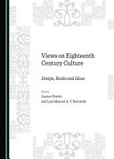 Views on eighteenth century culture : design, books and ideas /