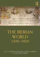 The Iberian world : 1450-1820 /