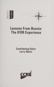 Lessons from Bosnia : the IFOR experience /