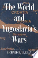 The world and Yugoslavia's wars /