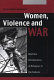 Women, violence and war : wartime victimization of refugees in the Balkans /