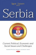 Serbia : current political, economic and social issues and challenges /