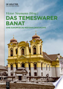 Das Temeswarer Banat : Eine europäische Regionalgeschichte /
