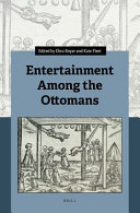 Entertainment among the Ottomans /