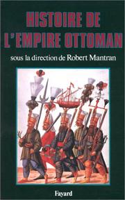 Histoire de l'Empire Ottoman /