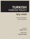 Turkish foreign policy, 1919-2006 : facts and analyses with documents /