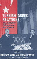 Turkish-Greek relations : the security dilemma in the Aegean /