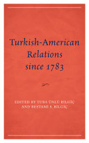 Turkish-American relations since 1783 /