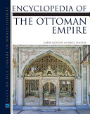 Encyclopedia of the Ottoman Empire /