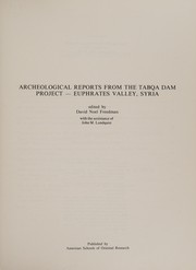 Archeological reports from the Tabqa Dam project, Euphrates Valley, Syria /