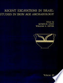 Recent excavations in Israel : studies in Iron Age archaeology /