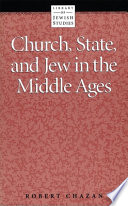 Church, state, and Jew in the Middle Ages /