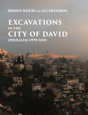 Excavations in the City of David, Jerusalem (1995-2010) : areas A, J, F, H, D and L : final report /