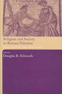 Religion and society in Roman Palestine : old questions, new approaches /