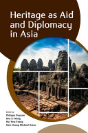 Heritage as aid and diplomacy in Asia /