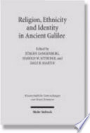 Religion, ethnicity and identity in ancient Galilee : a region in transition /