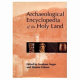 Archaeological encyclopedia of the Holy Land  /