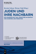 Juden und ihre Nachbarn : Die Wissenschaft des Judentums im Kontext von Diaspora und Migration.
