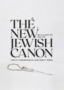 The New Jewish canon : ideas & debates, 1980-2015 /
