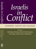 Israelis in conflict : hegemonies, identities and challenges /